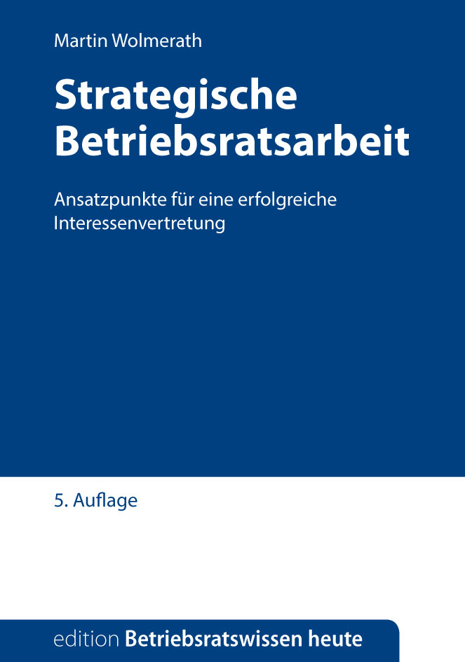 Strategische Betriebsratsarbeit 5. Auflage